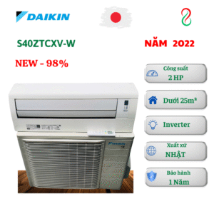 Máy lạnh Daikin nội địa Nhật 2HP S40ZTCXV-W 2 chiều, ra mắt năm 2022